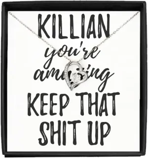 EzGift Killian Necklace Pendant You're Amazing Keep That Shit Up Motivation Custom Name Jewelry With Chain And Message Card Box