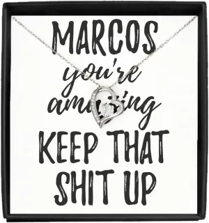 EzGift Marcos Necklace Pendant You're Amazing Keep That Shit Up Motivation Custom Name Jewelry With Chain And Message Card Box