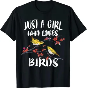 Just A Girl Who Loves Birds Birding Bird Watching T-Shirt